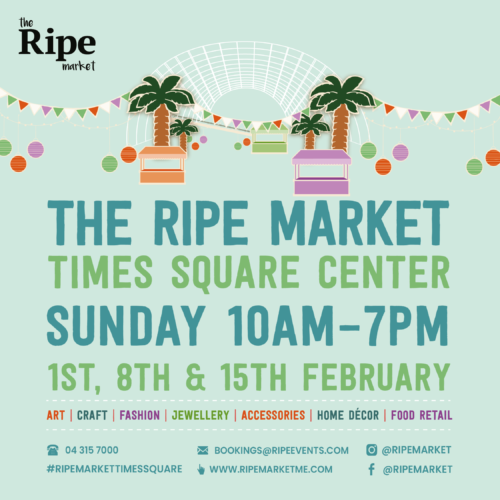 The Ripe Market – Times Square Center Dubai – indoor market open Sunday 10AM–7PM on 1st, 8th and 15th February 2026.