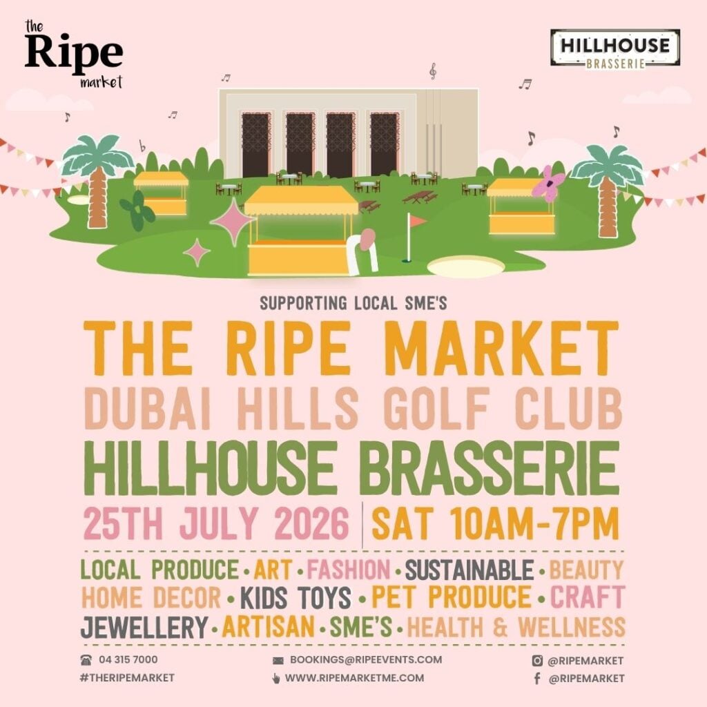 The Ripe Market event poster promoting a local SME market at Hillhouse Brasserie, Dubai Hills Golf Club, on 27 June 2026, featuring local produce, fashion, beauty, artisan products, home décor, wellness brands, and family-friendly shopping.