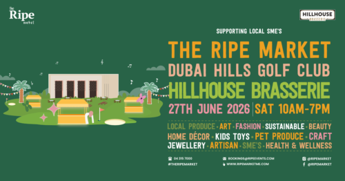 The Ripe Market event poster promoting a local SME market at Hillhouse Brasserie, Dubai Hills Golf Club, on 27 June 2026, featuring local produce, fashion, beauty, artisan products, home décor, wellness brands, and family-friendly shopping.